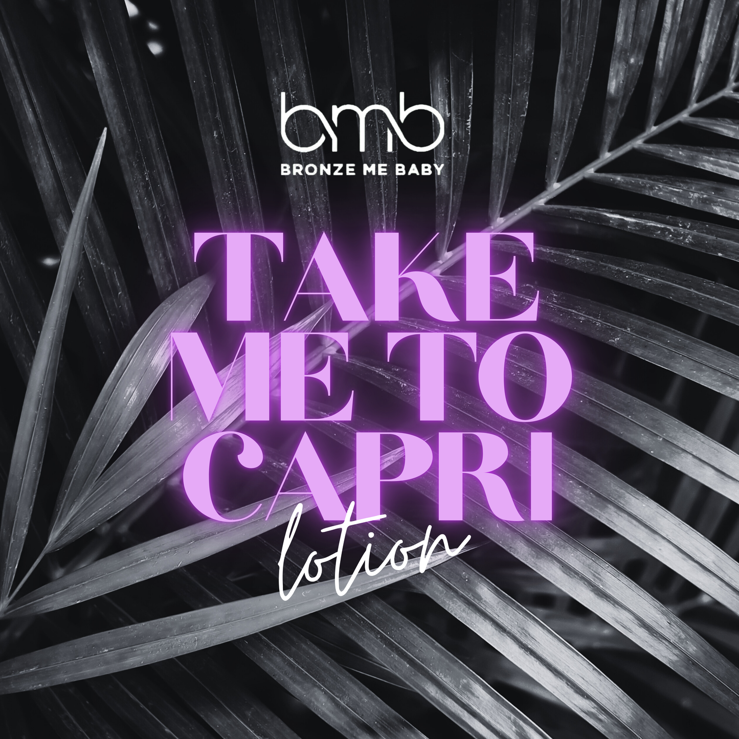Take Me To Capri ~ Lotion
