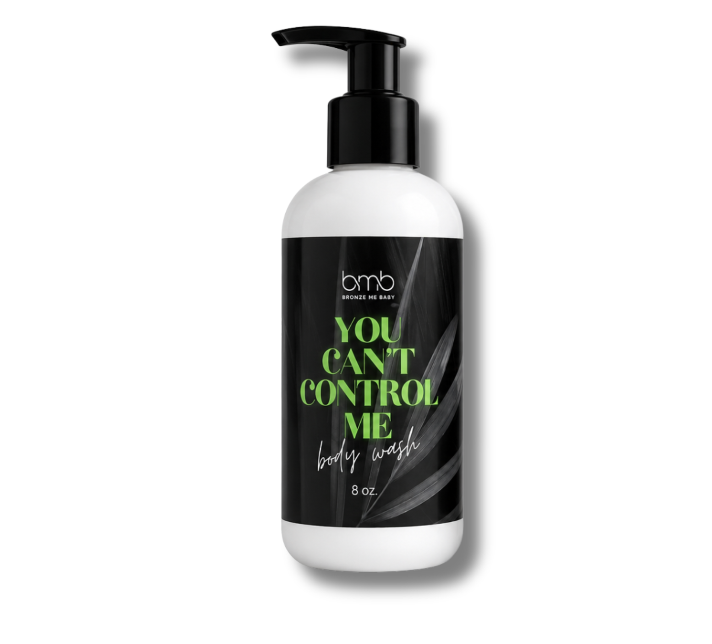 You Can’t Control Me ~ Body Wash